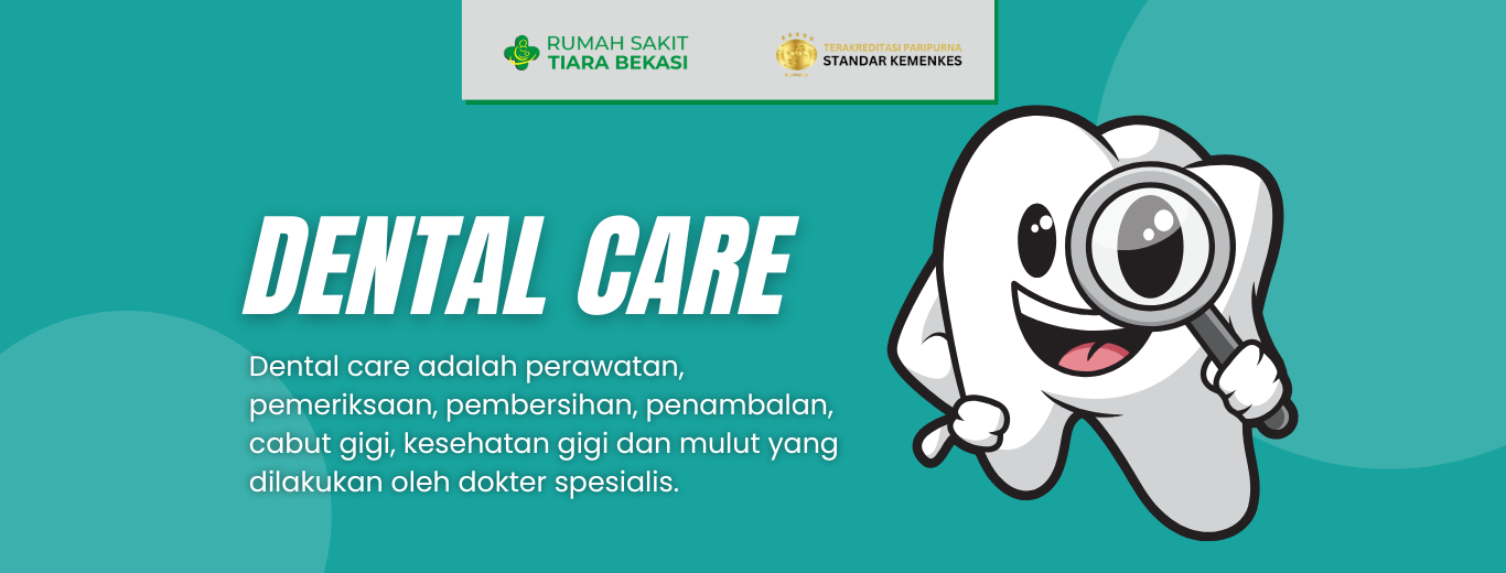 Dental Care – RS Tiara Bekasi