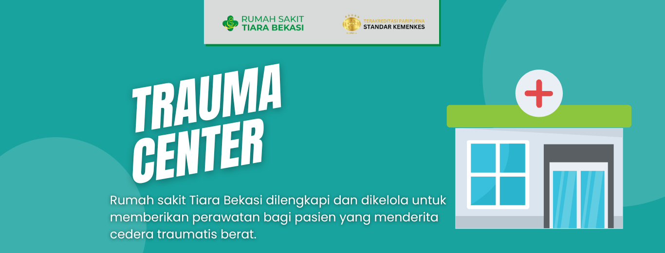 Trauma Center – RS Tiara Bekasi