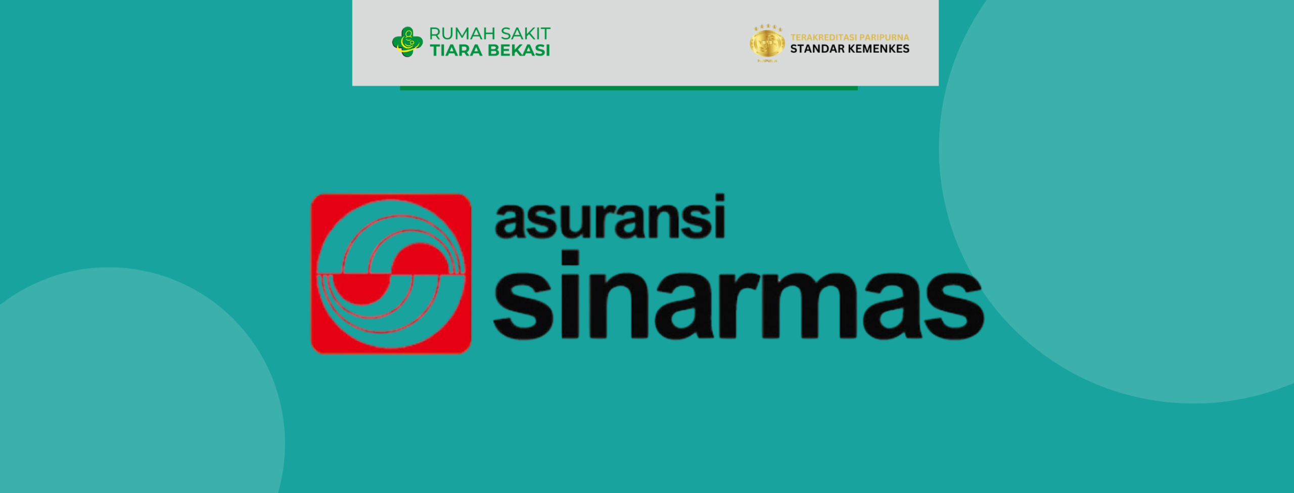 Kerjasama Pelayanan Kesehatan Paripurna Asuransi Sinar Mas dengan Rumah Sakit Tiara Bekasi